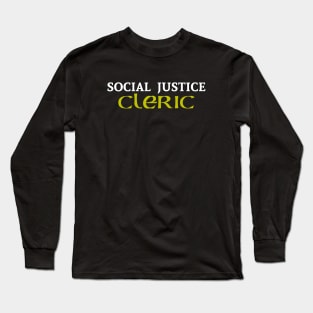 Social Justice Cleric Long Sleeve T-Shirt